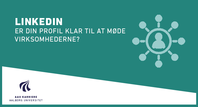 LinkedIn: er din profil klar til at møde virksomhederne? (foråret 2020)